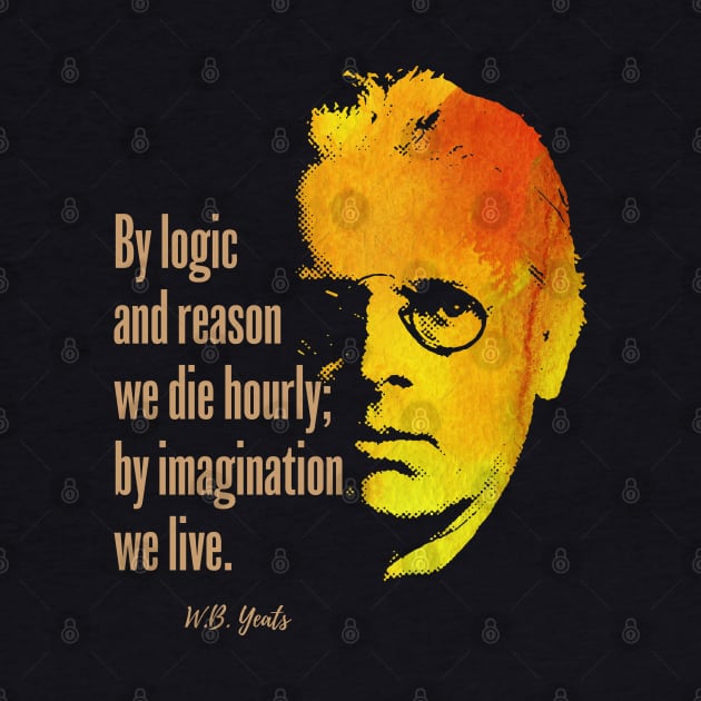 W.B. Yeats Quote Design by Hotshots